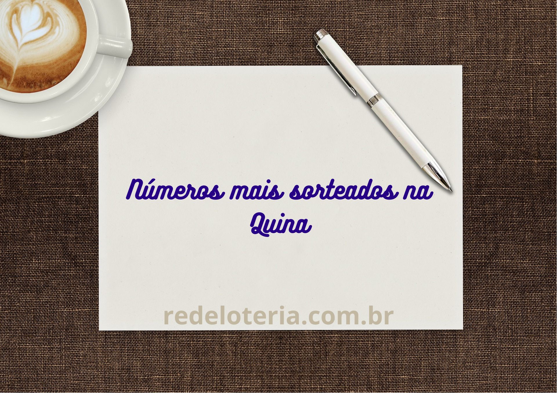 N meros Mais Sorteados Da Quina Rede Loteria